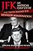 JFK: An American Coup D'etat: The Truth Behind the Kennedy Assassination