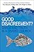 Good Disagreement? by Andrew Atherstone