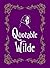 Quotable Wilde