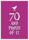 70 and Proud of It by Summersdale