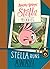 Stella Has Enough