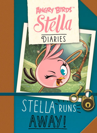 Stella Has Enough (Angry Birds Stella Diaries)