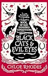 Black Cats & Evil Eyes by Chloe Rhodes