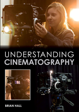 Understanding Cinematography (Paperback)