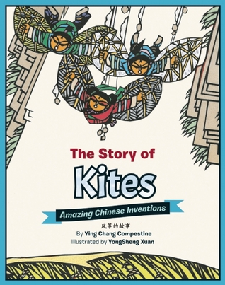 The Story of Kites: Amazing Chinese Inventions (Hardcover)