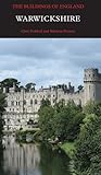 Warwickshire (Pevsner Architectural Guides: Buildings of England)