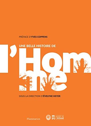 Une belle histoire de l'Homme (SCIENCE POPULAI)