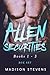 Allen Securities Box Set #1 (Reed, Kace, Liam)