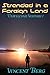Stranded in a Foreign Land (Unwelcome Visitors, #1)