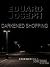 There is Something in the Dark: Darkened Shopping