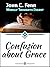 Confusion About Grace by John C. Fenn