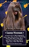 I Don’t Care if My Sasquatch Lover Says the World is Explodin... by Lacey Noonan
