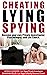 Cheating, Lying, Spying