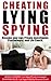 Cheating, Lying, Spying by Savannah Ellis