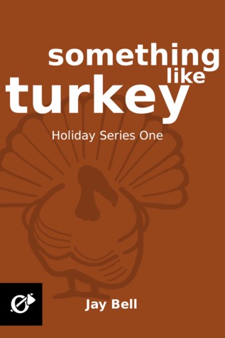 Something Like Turkey (Holidays, #1)