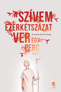 A szívem ezerkétszázat ver egy perc alatt