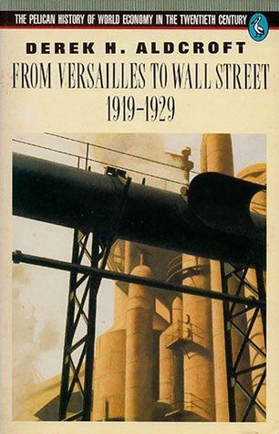 From Versailles to Wall Street, 1919-1929 (Paperback)