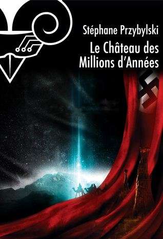 Le Château des millions d'années (Kindle Edition)