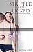 Stripped and Licked (Lesbian Romance Collection)