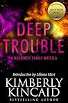 Deep Trouble by Kimberly Kincaid