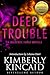 Deep Trouble (Station Seventeen, #0.5; The MacKenzie Family, #10.4) by Kimberly Kincaid
