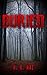 Buried (My Murder Mysteries...