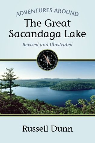 Adventures Around the Great Sacandaga Lake: Revised and Illustrated (Paperback)