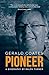 Gerald Coates Pioneer by Ralph Turner