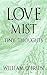 Love Mist - Tiny Thoughts: A short collection to contemplate (Spiritual philosophy series Book 8)