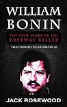 William Bonin: The True Story of The Freeway Killer