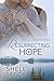 Resurrecting Hope (Home for...