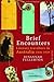 Brief Encounters by Susannah Fullerton