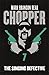 The Singing Defective: Chopper 7