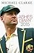 Ashes Diary 2015 by Michael     Clarke