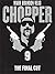 Chopper 9: The Final Cut