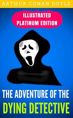 The Adventure Of The Dying Detective