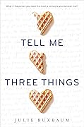 Tell Me Three Things 