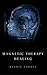 Magnetic Therapy Healing