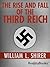 The Rise and Fall of the Third Reich by William L. Shirer
