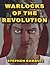 Warlocks of the Revolution