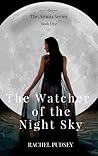 The Watcher of the Night Sky by Rachel Pudsey