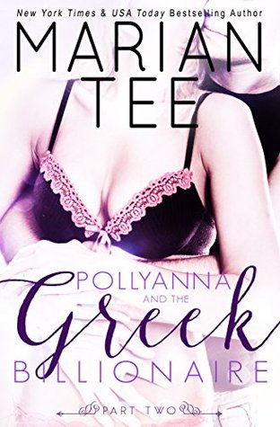 Pollyanna and the Greek Billionaire: Innocent and Betrayed, Part 2 (Kindle Edition)