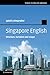 Singapore English: Structur...