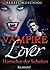 Vampire Lover - Herrscher der Schatten. Vampirroman (German Edition)
