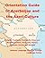 Orientation Guide to Azerbaijan and the Azeri Culture by Defense Language Institute ...