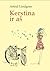 Kerstina ir aš by Astrid Lindgren Kerstina ir aš by Astrid Lindgren