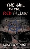 The Girl on the Red Pillow The Girl on the Red Pillow