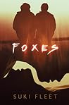 Foxes by Suki Fleet
