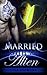 Married with an Alien