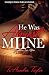 He Was Almost Mine 2: A Sca...
